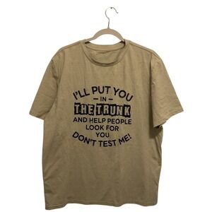 I'll Put You In The Trunk And Help People Look For You Funny XL Men's T-Shirt